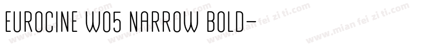 Eurocine W05 Narrow bold字体转换